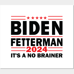 Biden Fetterman 2024 It's A No Brainer Political Humor Posters and Art